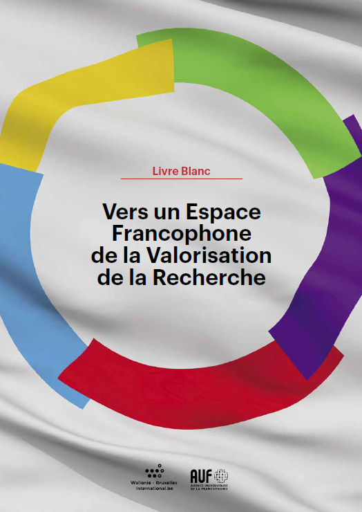 Couverture "Livre Blanc - Vers un Espace Francophone de la Valorisation de la Recherche"