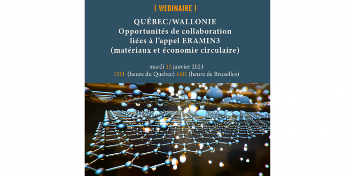 Affiche "Webinaire "Québec-Wallonie: opportunités de collaboration dans le domaine des nouveaux matériaux et de l'économie circulaire"