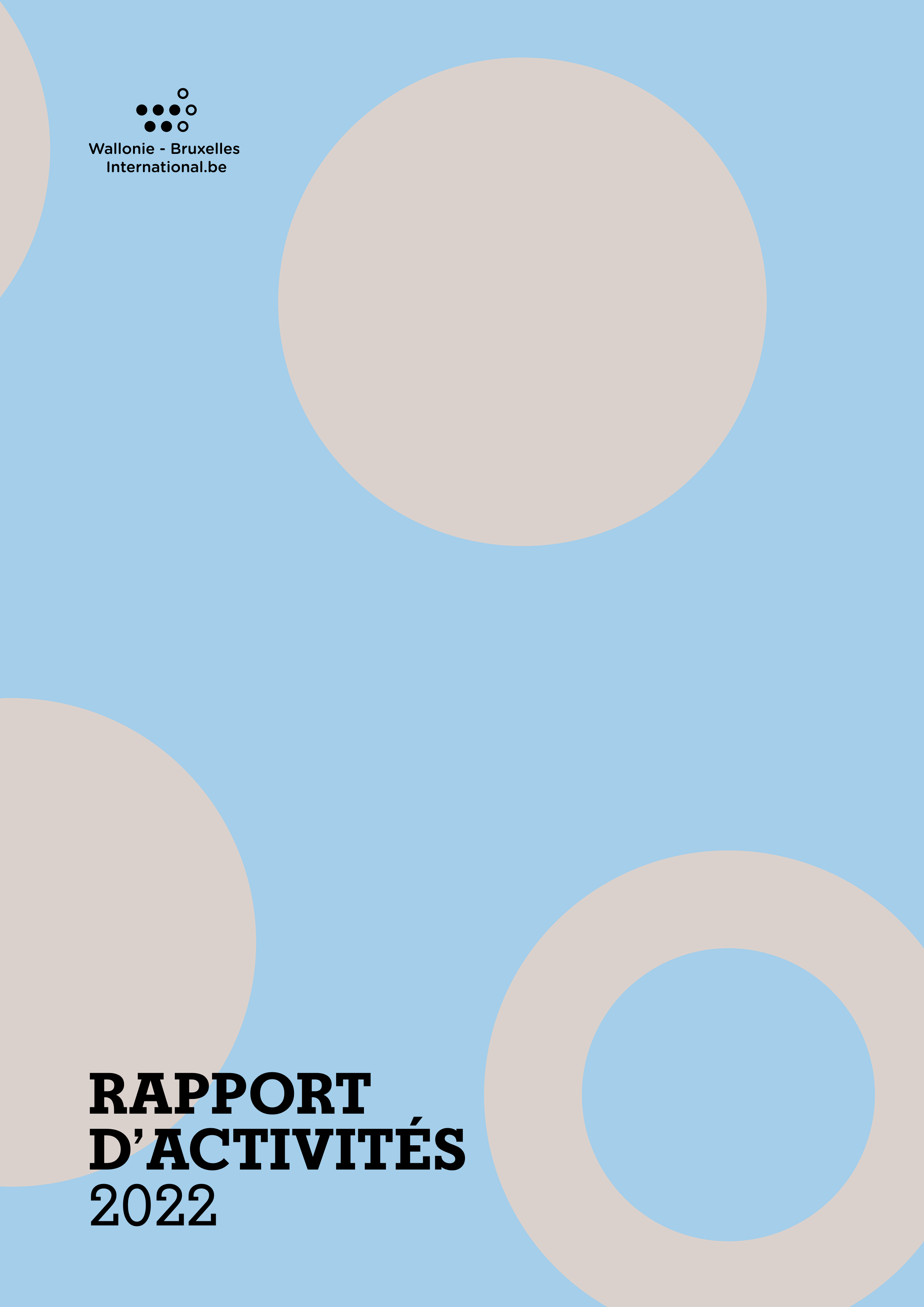 Rapport d'activités 2022 de WBI Rapport d'activités 2022 de WBI