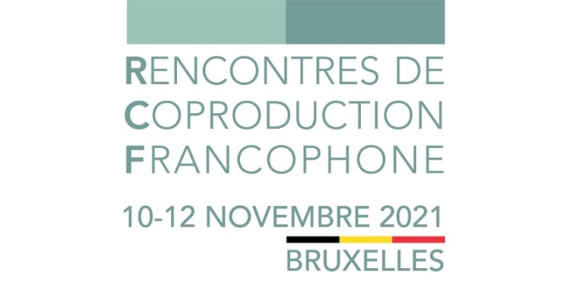 Rencontres de Coproduction Francophone 10-12 novembre 2021 Rencontres de Coproduction Francophone 10-12 novembre 2021