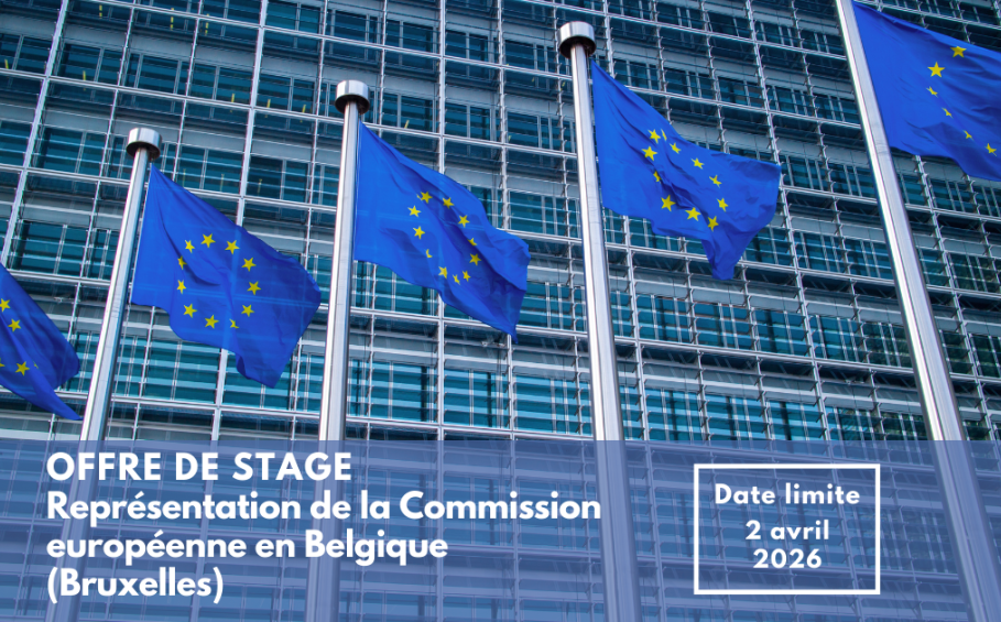 Offre de stage auprès de l’équipe politique de la Représentation de la Commission européenne en Belgique (Bruxelles) 