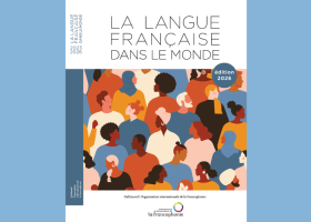 Visuel du rapport quadriennal "La langue française dans le monde" édition 2026