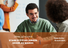Offre de bourse pour des stages d’été de langue arabe au Maroc