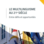 Le Multilinguisme au 21ème siècle - Entre défis et opportunités Couverture