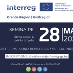 3ème appel à petits projets Interreg Grande Région 3ème appel à petits projets Interreg Grande Région