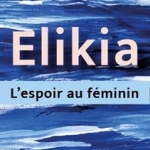 Spectacle – Elikia : L’espoir au féminin Affiche